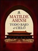 Todo bajo el cielo (eBook, ePUB) Todo bajo el cielo (eBook, ePUB)