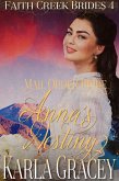 Mail Order Bride - Anna's Destiny (Faith Creek Brides, #4) (eBook, ePUB)