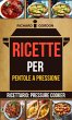 Ricette per pentole a pressione... - Bild 1