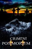 Crimini Post Mortem: Quando la morte precede il crimine. (eBook, ePUB)