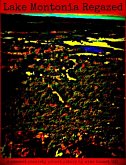 Lake Montonia Regazed (eBook, ePUB) Lake Montonia Regazed (eBook, ePUB)