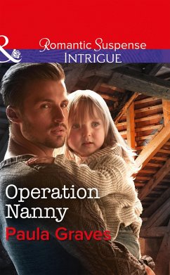 Operation Nanny (eBook, ePUB) - Graves, Paula Operation Nanny (eBook, ePUB) - Graves, Paula