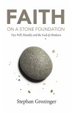 Faith On a Stone Foundation (eBook, ePUB)