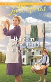 Her Secret Amish Child (Mills & Boon Love Inspired) (Pinecraft Homecomings, Book 1) (eBook, ePUB)