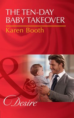 The Ten-Day Baby Takeover (eBook, ePUB) - Booth, Karen