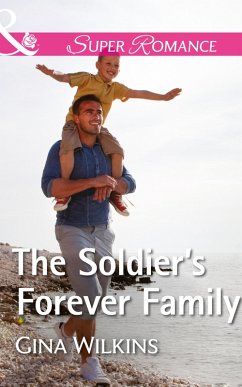 The Soldier's Forever Family (Mills & Boon Superromance) (Soldiers and Single Moms, Book 1) (eBook, ePUB) - Wilkins, Gina