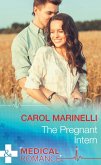 The Pregnant Intern (Mills & Boon Medical) (eBook, ePUB)