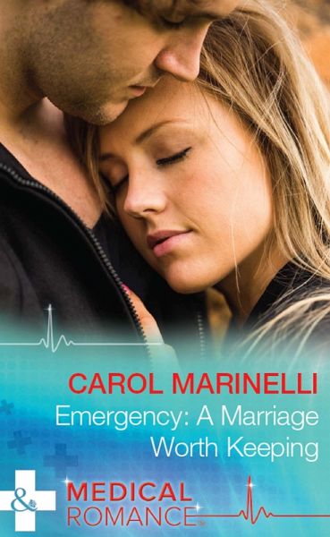 Emergency: A Marriage Worth Keeping (eBook, ePUB) Emergency: A Marriage Worth Keeping (eBook, ePUB)