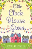 The Little Clock House on the Green (eBook, ePUB)