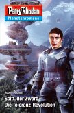 Scitt, der Zwerg / Die Toleranz-Revolution / Perry Rhodan - Planetenromane Bd.54 (eBook, ePUB)