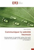 Communiquer la sobriété heureuse