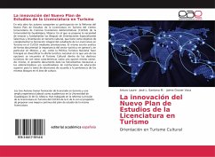 La innovación del Nuevo Plan de Estudios de la Licenciatura en Turismo - Laure, Arturo;Santana M., José L.;Grover Vaca, Jaime
