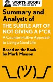 Summary and Analysis of The Subtle Art of Not Giving a F*ck: A Counterintuitive Approach to Living a Good Life (eBook, ePUB)