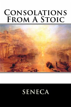 Consolations from a Stoic (eBook, ePUB) - Seneca