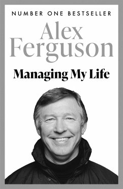 Managing My Life: My Autobiography - Ferguson, Alex