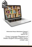 Cross Language Plagiarism of Arabic-English Documents Using Linear Log