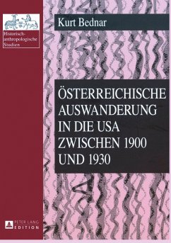 Österreichische Auswanderung in die USA zwischen 1900 und 1930 - Bednar, Kurt