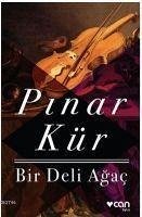 Bir Deli Agac - Kür, Pinar