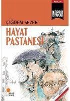 Hayat Pastanesi - Sezer, Cigdem