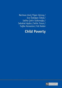 Child Poverty - Aral, Neriman;Gürsoy, Figen;Özdogan Özbal, Ece