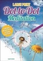 Large Print Dot to Dot Meditation - Brook, Maddy