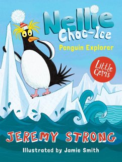 Nellie Choc-Ice, Penguin Explorer - Strong, Jeremy