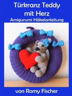 Türkranz Teddy mit Herz (eBook, ePUB)