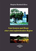 Vom Gestern und Heute einer einst aufstrebenden Region (eBook, ePUB) Vom Gestern und Heute einer einst aufstrebenden Region (eBook, ePUB)