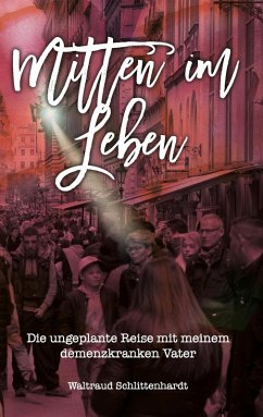 Mitten im Leben (eBook, ePUB) - Schlittenhardt, Waltraud