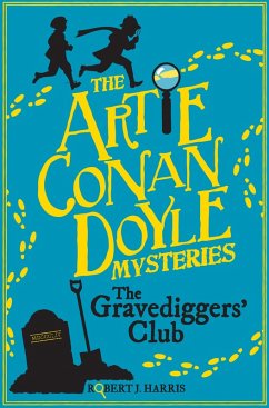 Artie Conan Doyle and the Gravediggers' Club (eBook, ePUB) - Harris, Robert J.