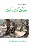 Ich will leben (eBook, ePUB) Ich will leben (eBook, ePUB)