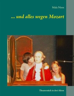 ... und alles wegen Mozart (eBook, ePUB)