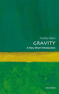 Gravity: A Very Short Introduction (eBook, ePUB) - Clifton, Timothy