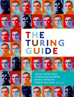 The Turing Guide (eBook, ePUB) - Copeland, Jack; Bowen, Jonathan; Sprevak, Mark; Wilson, Robin