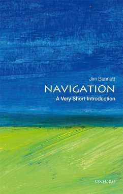 Navigation: A Very Short Introduction (eBook, ePUB) - Bennett, Jim