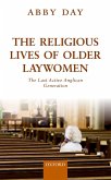 The Religious Lives of Older Laywomen (eBook, ePUB)
