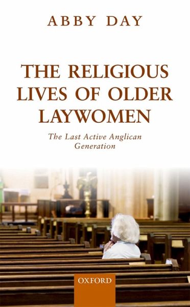 The Religious Lives of Older Laywomen (eBook, ePUB) The Religious Lives of Older Laywomen (eBook, ePUB)