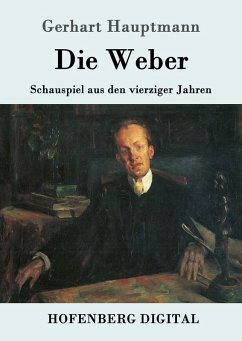 Die Weber (eBook, ePUB) - Hauptmann, Gerhart