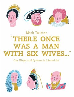 There Once Was A Man With Six Wives (eBook, ePUB) - Twister, Mick; Warren, Hannah