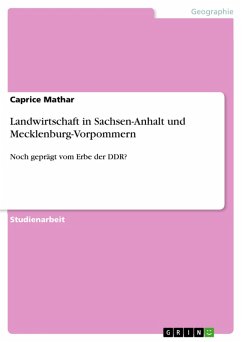 Landwirtschaft in Sachsen-Anhalt und Mecklenburg-Vorpommern (eBook, ePUB)