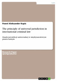 The principle of universal jurisdiction in international criminal law (eBook, ePUB)