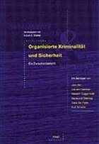 Organisierte Kriminalität und Sicherheit - Stahel, Albert A. (Hrsg.)