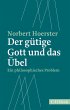 Der gütige Gott und das Übel (eBook,... - Bild 1