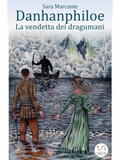 Danhanphiloe - La vendetta dei dragumani (eBook, ePUB) - Marcante, Sara