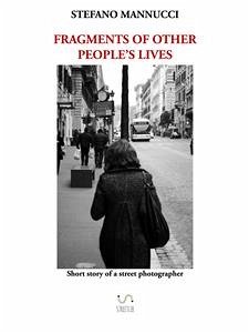 Fragments of other people's lives (eBook, ePUB) - Mannucci, Stefano