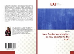 New fundamental rights - or new object(s) to the Law? - Neto, Luísa