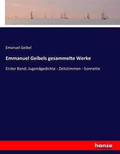 Emmanuel Geibels gesammelte Werke - Geibel, Emanuel