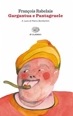 Gargantua e Pantagruele - Rabelais, François