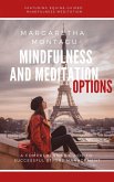 Mindfulness and Meditation Options: Featuring Equine-guided Mindfulness Meditation (eBook, ePUB) Mindfulness and Meditation Options: Featuring Equine-guided Mindfulness Meditation (eBook, ePUB)