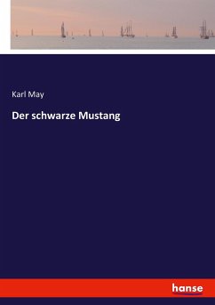 Der schwarze Mustang - May, Karl